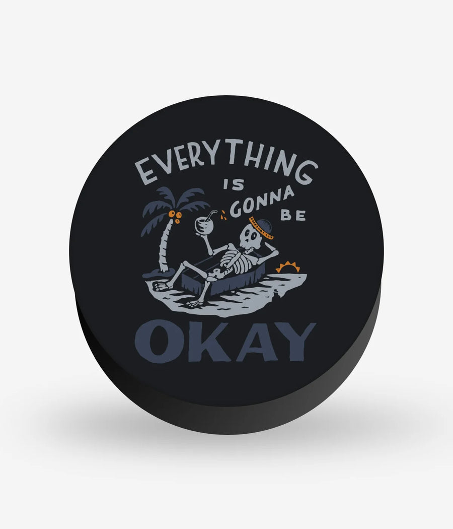 Everything Is Gonna Be Okay Phone Grip