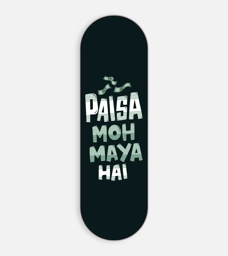 Paisa Moh Maya Hai Phone Grip Slider