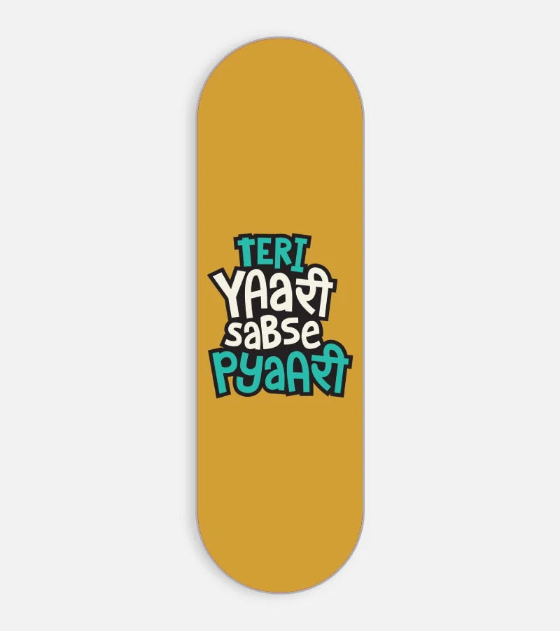 Teri Yaari Sabse Pyari Phone Grip Slider