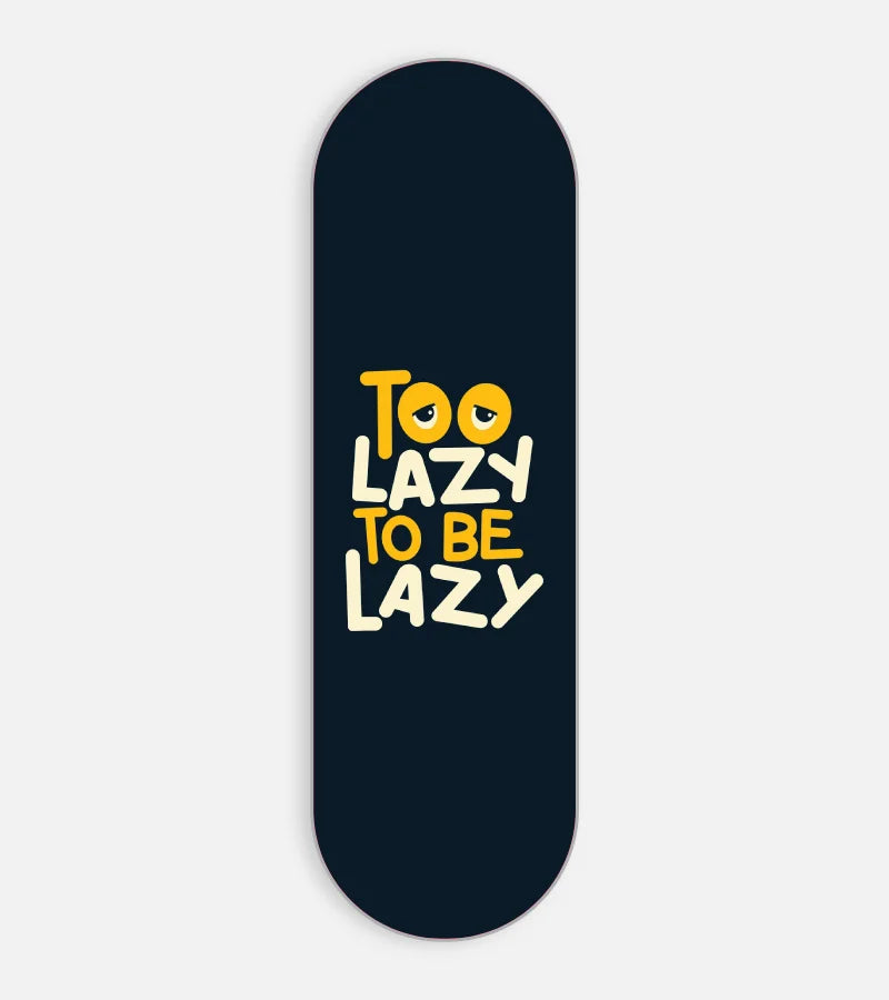 Too Lazy Phone Grip Slider