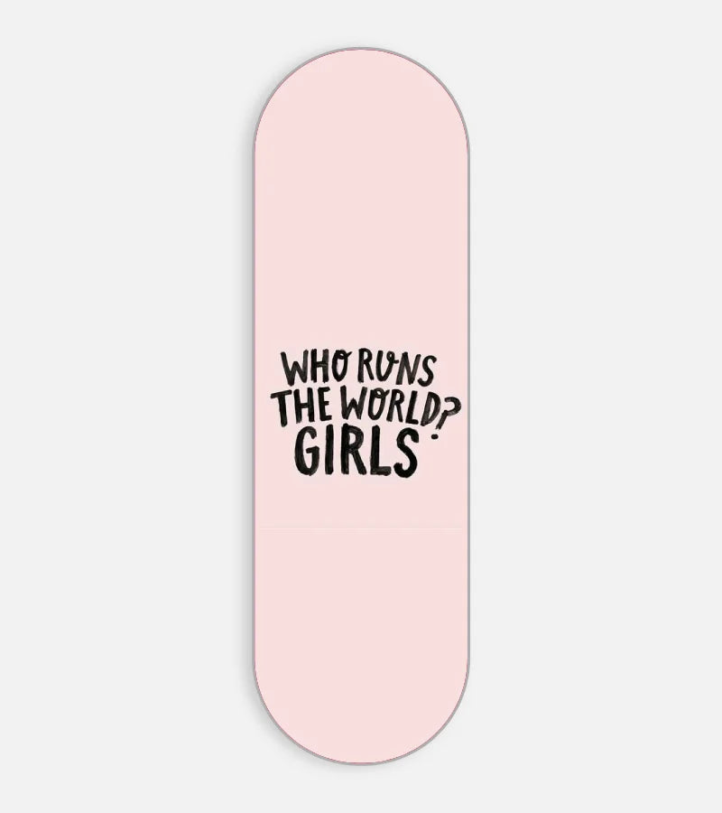 Who Runs The World Phone Grip Slider