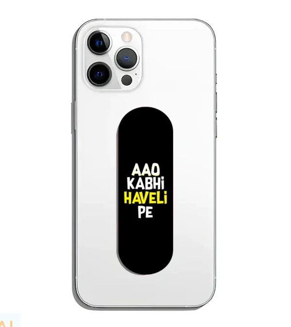 Aao Kabhi Haveli Pe Phone Grip Slyder