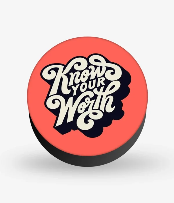 Know Your Worth Pop Socket