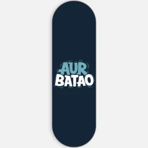 Aur Batao Phone Grip Slyder
