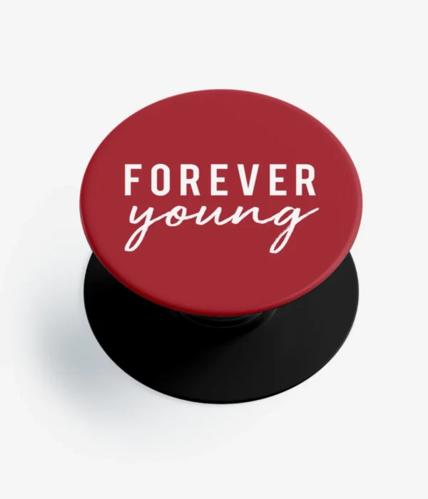 Forever Young Pop Socket