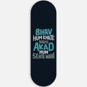 Bhav Hum Khate Nahi Phone Grip Slyder
