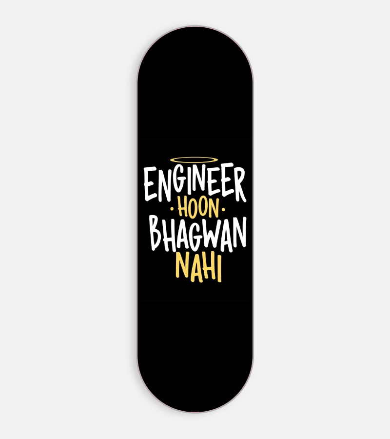 Engineer Hoon Bhagwan Nahi Phone Grip Slyder