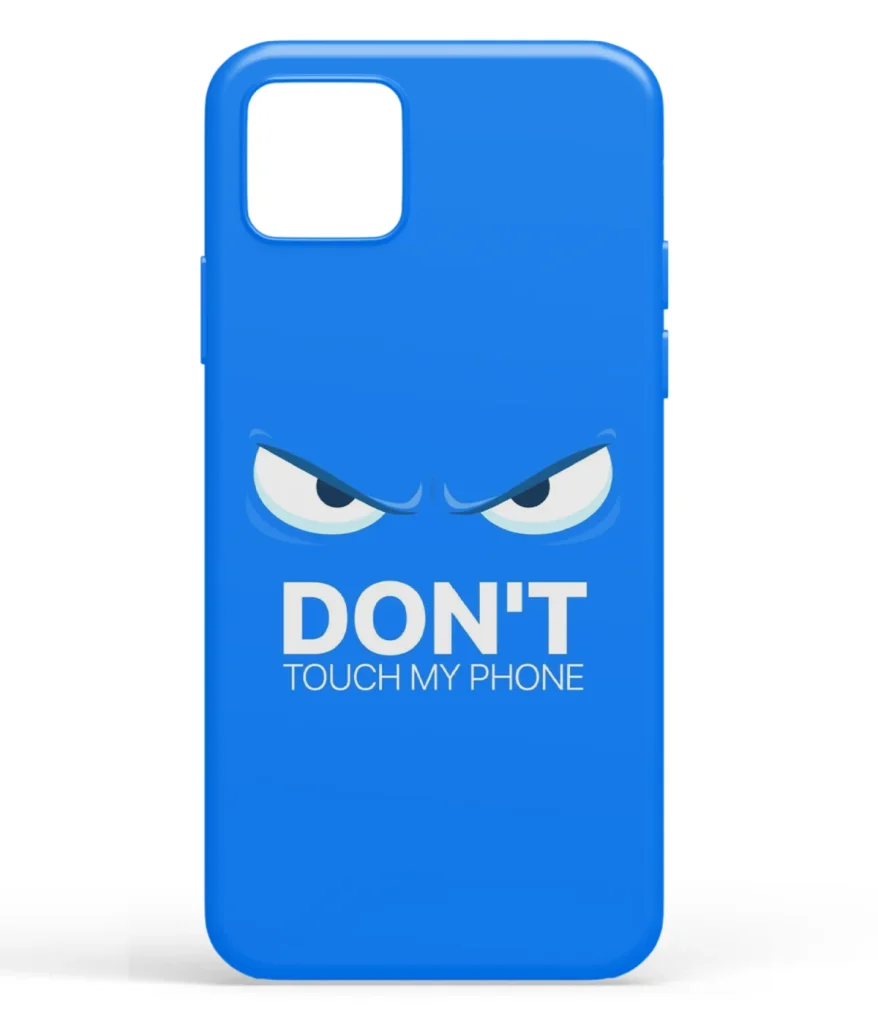 Dont Touh My Phone Printed Soft Silicone Back Cover