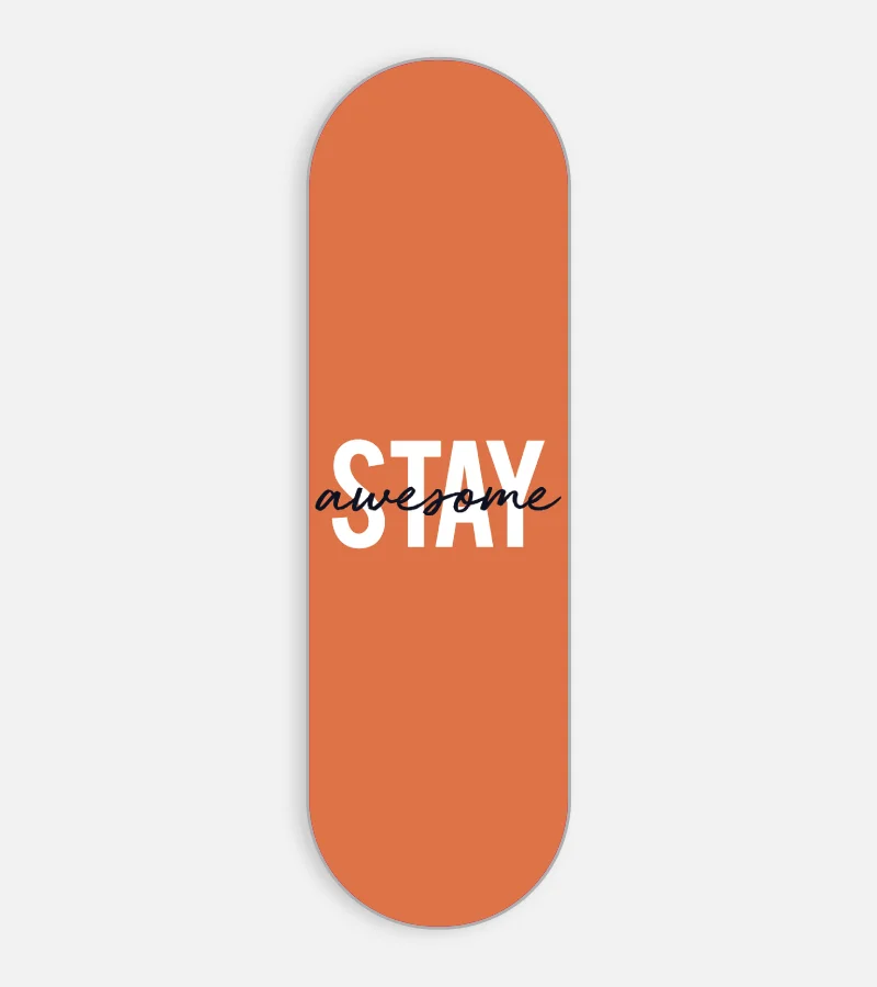 Stay Awesome Phone Grip Slyder