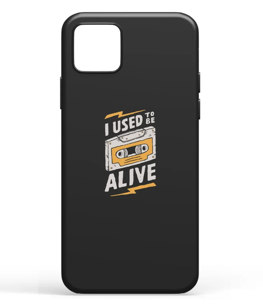 I Used To Be Alive Printed Soft Silicone Back Cover