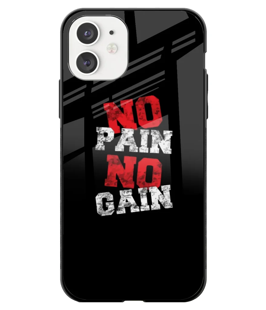 No Pain No Gain Printed Glass Case