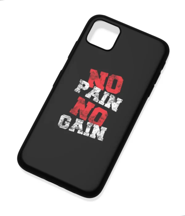 No Pain No Gain Printed Soft Silicone Back Cover