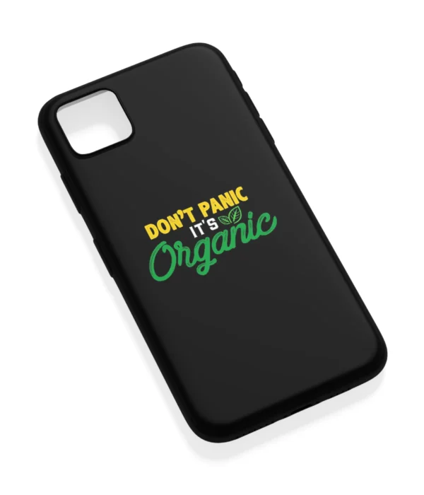 Dont Panic Its Organic Printed Soft Silicone Back Cover