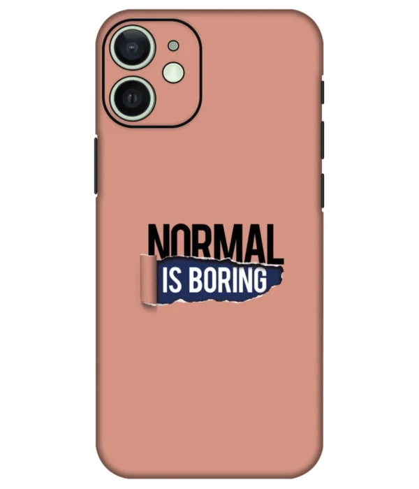 Normal Is Boring Printed Mobile Skin