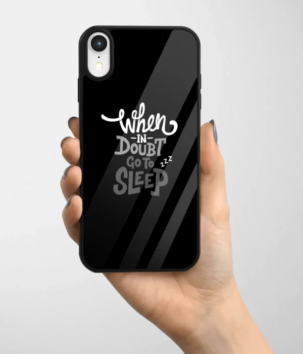 When In Doubt Go To Sleep Printed Glass Case