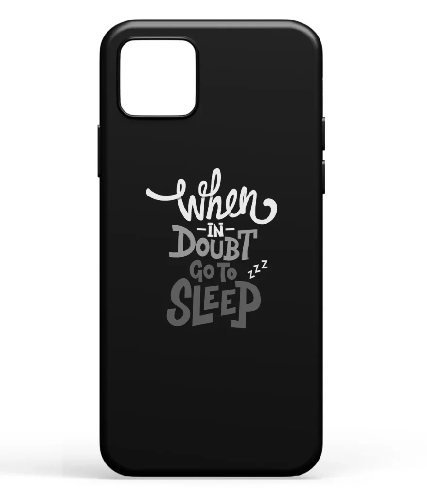 When In Doubt Go To Sleep Printed Soft Silicone Back Cover